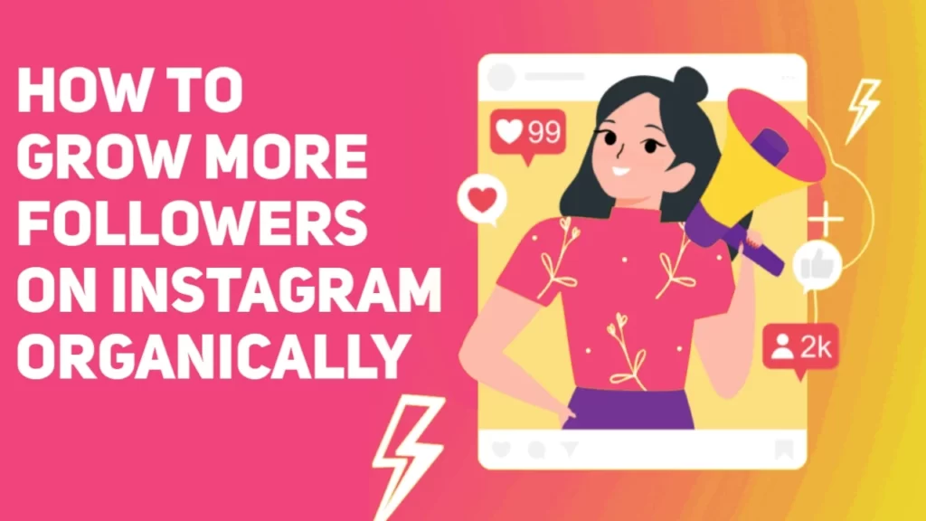 How To Grow More Followers On Instagram Organically